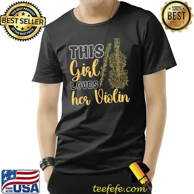 This Girl Loves Her Violin Violin Music Composers T-Shirt