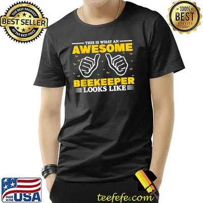 This Is What An Awsome Beekeeper Looks Like Beekeeping Bee T-Shirt
