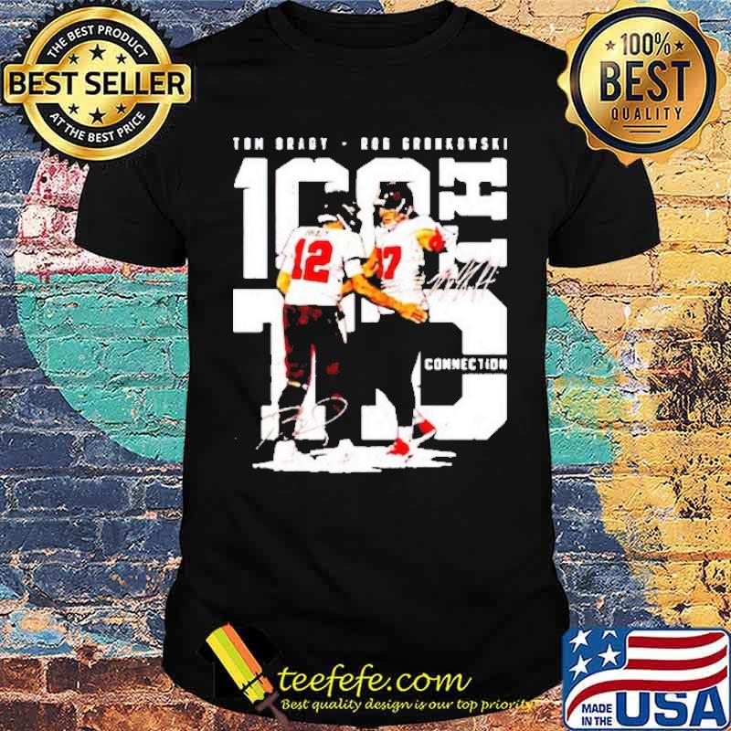 Tom Brady Rob Gronkowski Connection Signatures Shirt