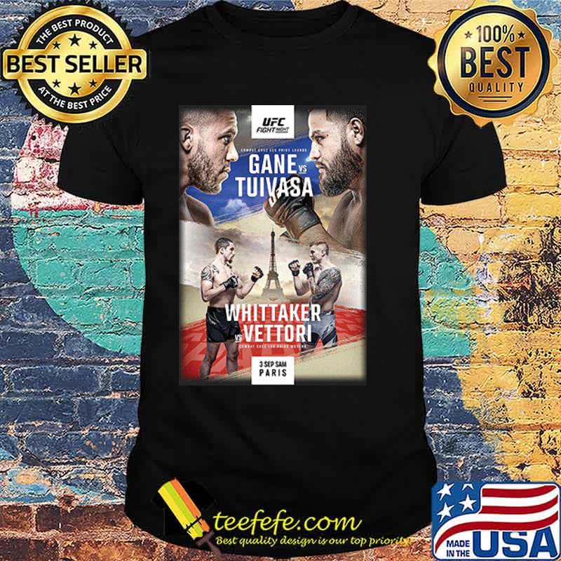 UFC Fight Night Gane vs Tuivasa Shirt