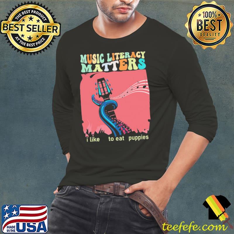 Vintage music literacy matters I like to eat puppies scary teachers classic s Long Sleeve Tee Vintage music literacy matters I like to eat puppies scary teachers classic s Long Sleeve Tee