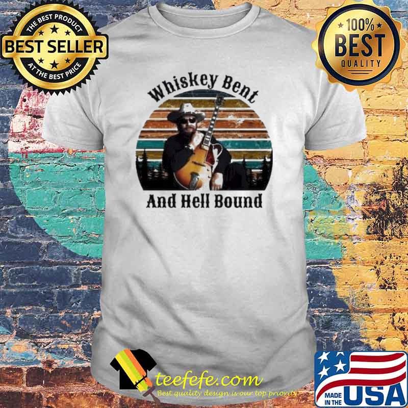 Whiskey bent and hell bound vintage shirt Whiskey bent and hell bound vintage shirt