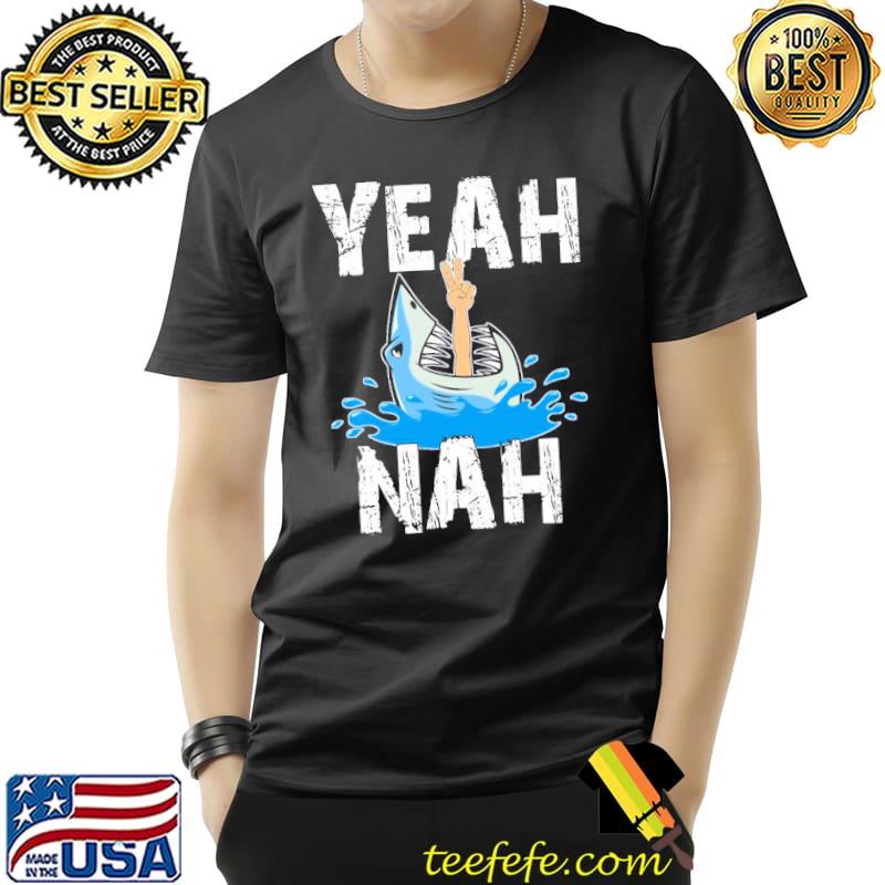 Yeah nah yeahnah ozzy saying Australian slang shark shirt