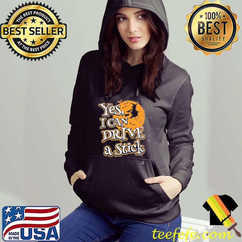 Yes I can drive a stick halloween trending s Hoodie Yes I can drive a stick halloween trending s Hoodie