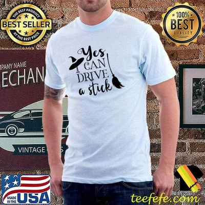 Yes I can drive a stick trending classic shirt