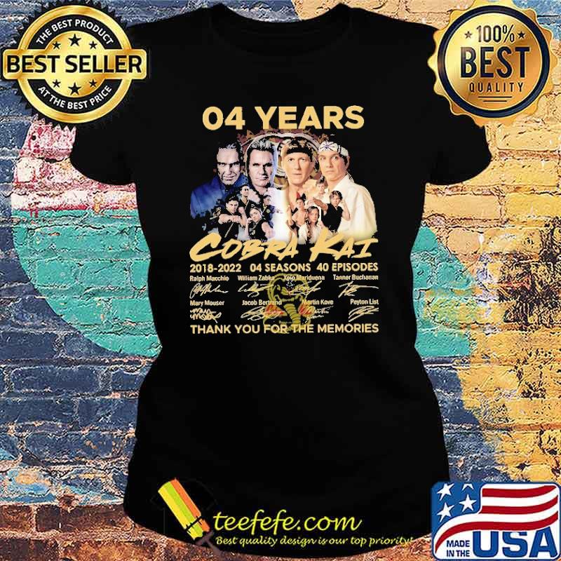 04 Years Cobra Kai Thank You For The Memories Shirt Ladies tee 04 Years Cobra Kai Thank You For The Memories Shirt Ladies tee