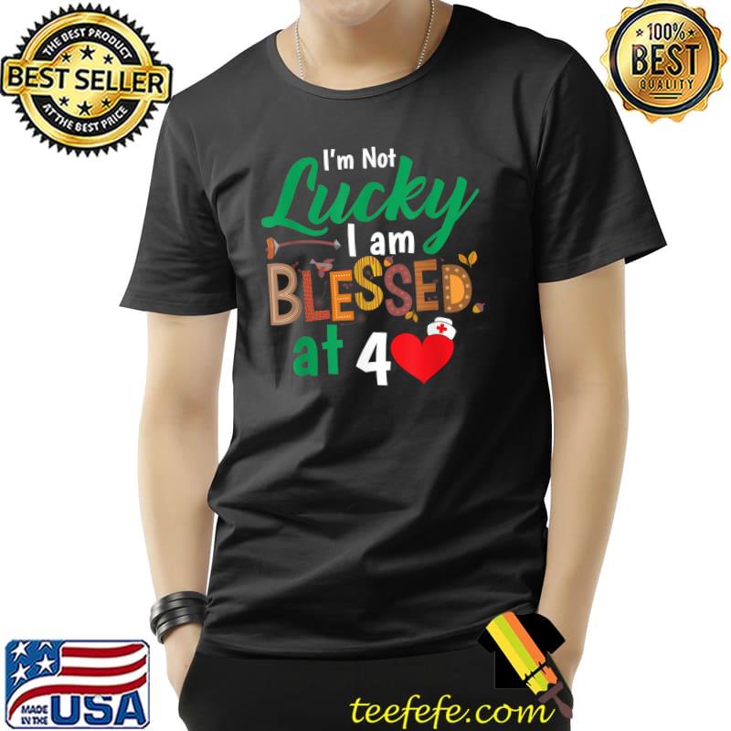 40 Years Birthday I'm Not Lucky I Am Blessed At 40 Heart T-Shirt