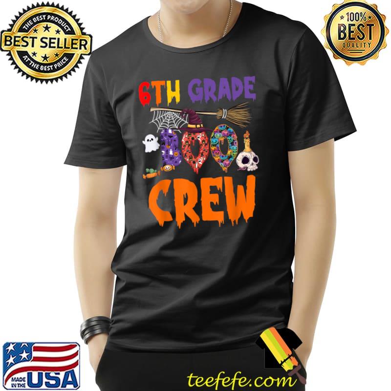 6th Grade Crew Broome Halloween 2022 Ghost Spooky Teacher T-Shirt