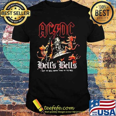 ACDC Dells Bells I Got My Bell Gonna Take Ya to Hell Shirt