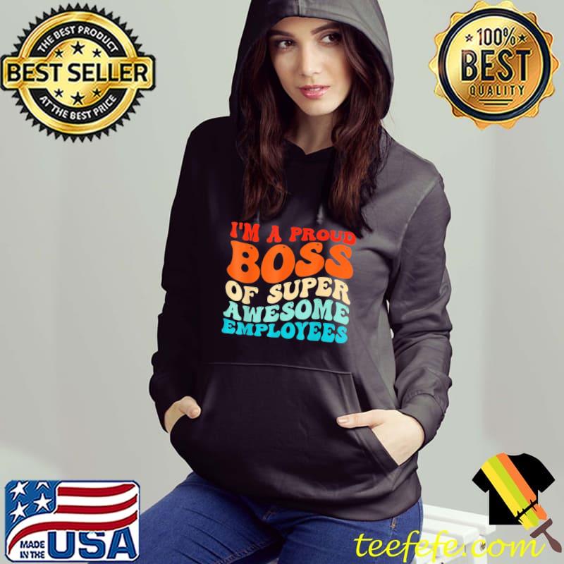 Boss day employee appreciation office groovy s Hoodie Boss day employee appreciation office groovy s Hoodie