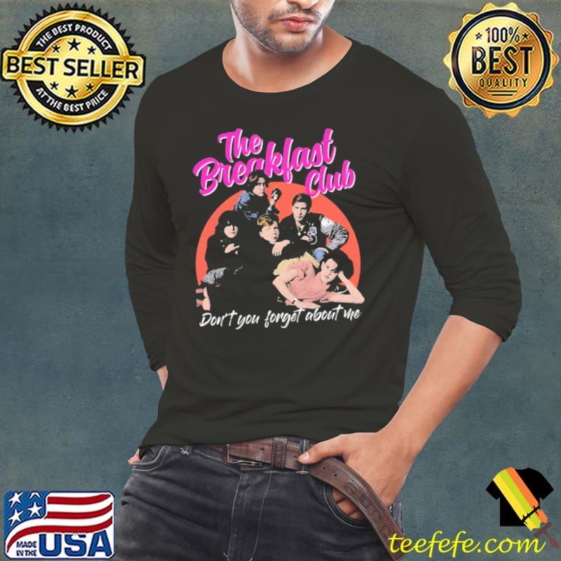 Don't you the breakfast club class of 1985 s Long Sleeve Tee Don't you the breakfast club class of 1985 s Long Sleeve Tee