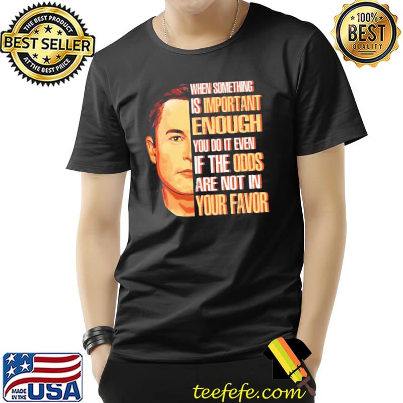 Elon musk quote retro art shirt Elon musk quote retro art shirt