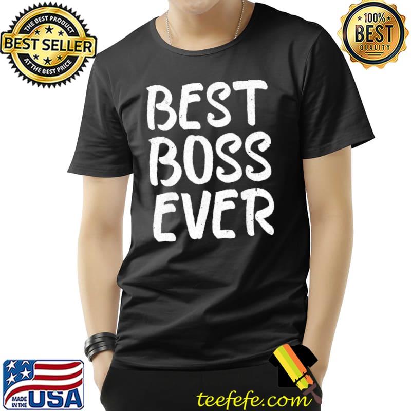 Employee appreciation office gifts funny boss day appreciation shirt