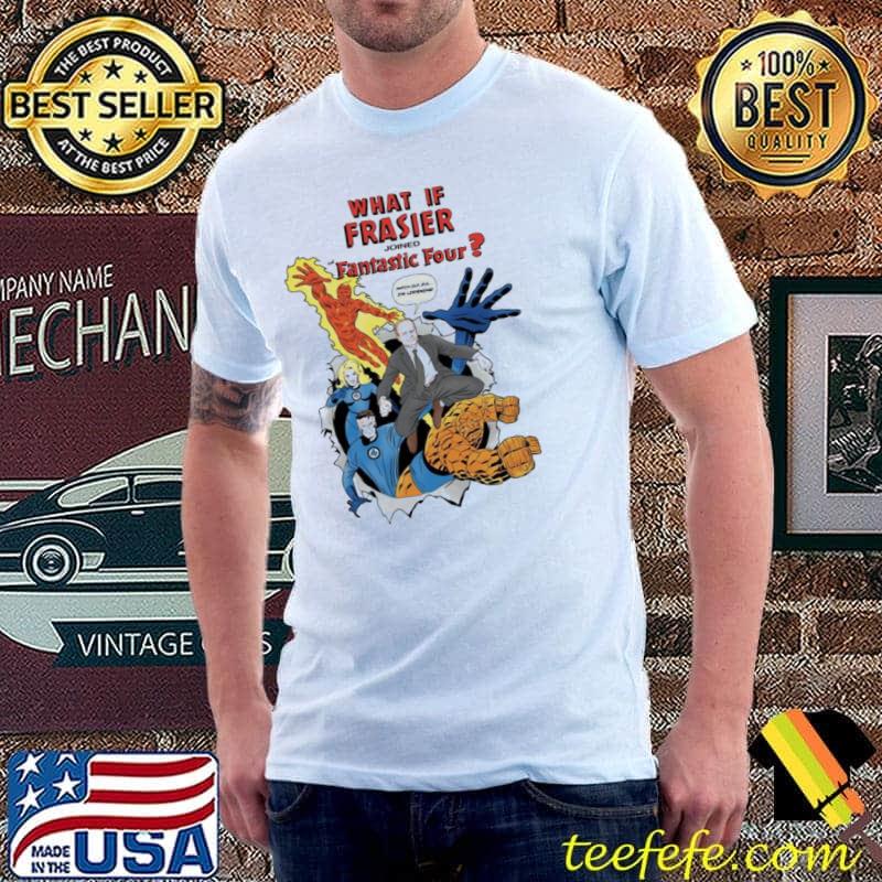 Fantastic four I am listening dr frasier sitcom shirt