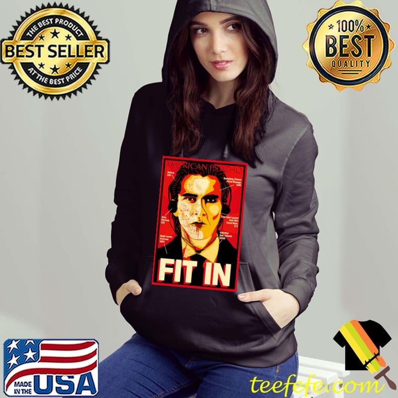 Fit in American psycho movie s Hoodie Fit in American psycho movie s Hoodie
