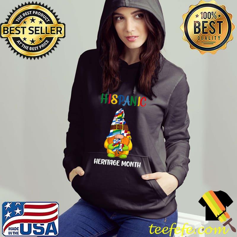 Gnomie National Hispanic Heritage Month American Flag Latino T-Shirt Hoodie Gnomie National Hispanic Heritage Month American Flag Latino T-Shirt Hoodie