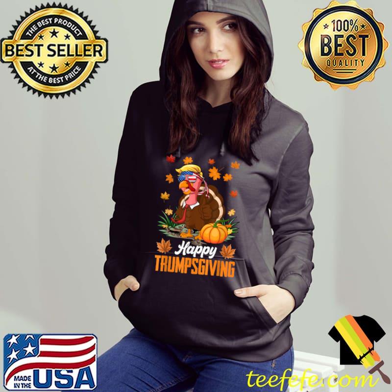 Happy Trumpsgiving Thanksgiving Trump Turkey Pumpkin With Sunglass Usa Flag T-Shirt Hoodie Happy Trumpsgiving Thanksgiving Trump Turkey Pumpkin With Sunglass Usa Flag T-Shirt Hoodie