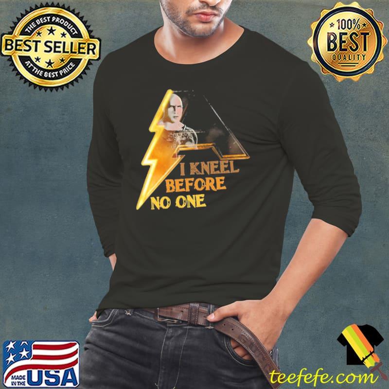 I kneel before no one black adam s Long Sleeve Tee I kneel before no one black adam s Long Sleeve Tee
