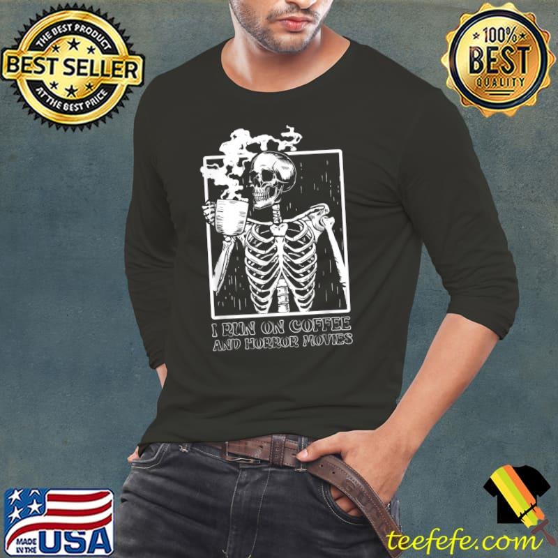I Run On Coffee And Horror Movies Skeleton Coffe Retro T-Shirt Long Sleeve Tee I Run On Coffee And Horror Movies Skeleton Coffe Retro T-Shirt Long Sleeve Tee