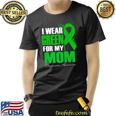 I Wear Green For My Mom Depression Awareness Feather Birds Green T-Shirt