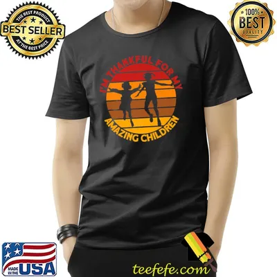 I'm thankful for my amazing children thanksgiving gratitude gratefulness vintage sunset T-Shirt