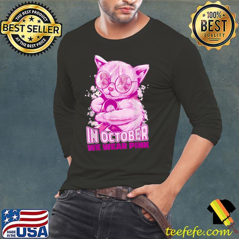 In October We Wear Pink Breast Cancer Awareness Women Cat Glasses Bows T-Shirt Long Sleeve Tee In October We Wear Pink Breast Cancer Awareness Women Cat Glasses Bows T-Shirt Long Sleeve Tee