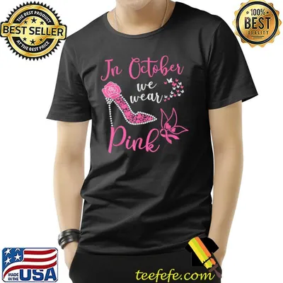 In october we wear pink breast cancer rose and butterflies heelT-Shirt