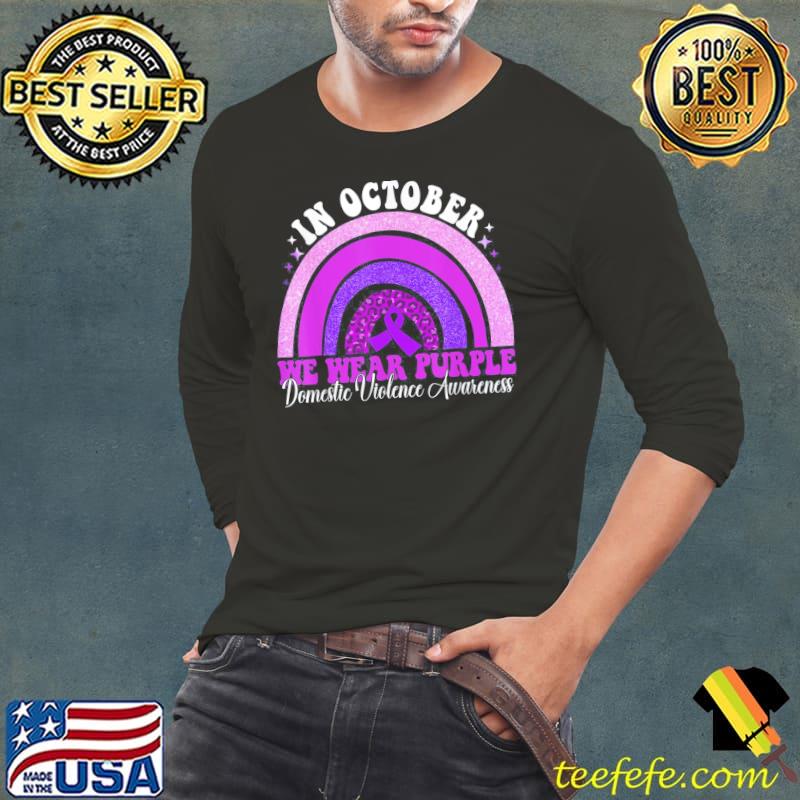 In october we wear purple domestic violence awareness s Long Sleeve Tee In october we wear purple domestic violence awareness s Long Sleeve Tee