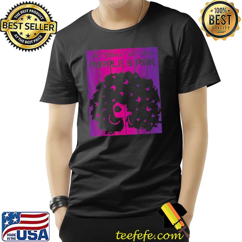 In October We Wear Purple Pink Breast Cancer Afro Black Girl Vintage T-Shirt