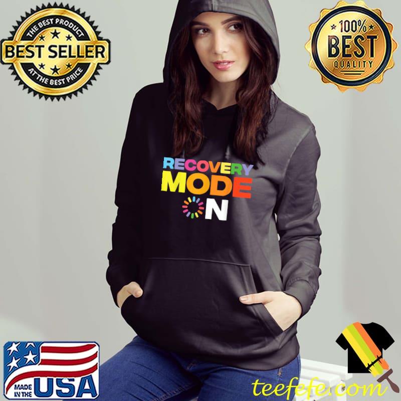 Injury Recovery Mode On Get Well Soon Colorful T-Shirt Hoodie Injury Recovery Mode On Get Well Soon Colorful T-Shirt Hoodie