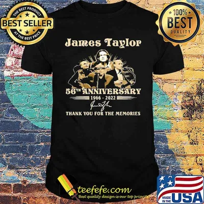 James Taylor 56th Anniversary 1966 2022 Thank You For The Memories Shirt