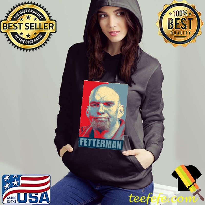 John fetterman hope s Hoodie John fetterman hope s Hoodie