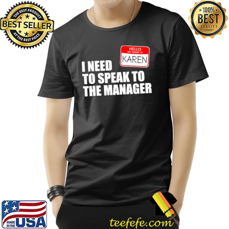 Karen halloween lazy costume speak to the manager shirt