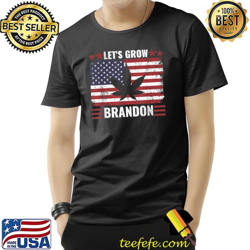 Let's Grow Brandon Marijuana Cannabis Legalization American Flag Stars Vintage T-Shirt