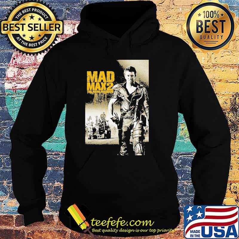 Mad Max 2 The Road Warrior Shirt Hoodie Mad Max 2 The Road Warrior Shirt Hoodie