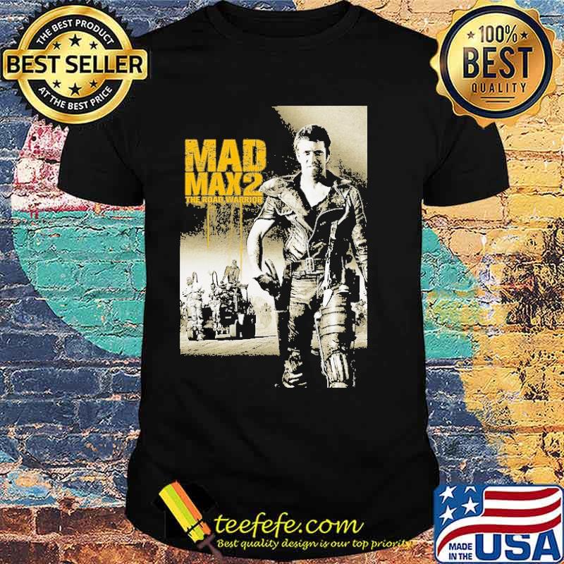 Mad Max 2 The Road Warrior Shirt Mad Max 2 The Road Warrior Shirt