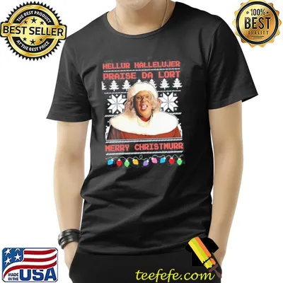 Madea hellur hallelujer praise da lort merry christmas shirt