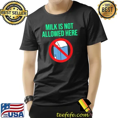 Milk Is Not Allowed Here Food Allergy Awareness Month T-Shirt