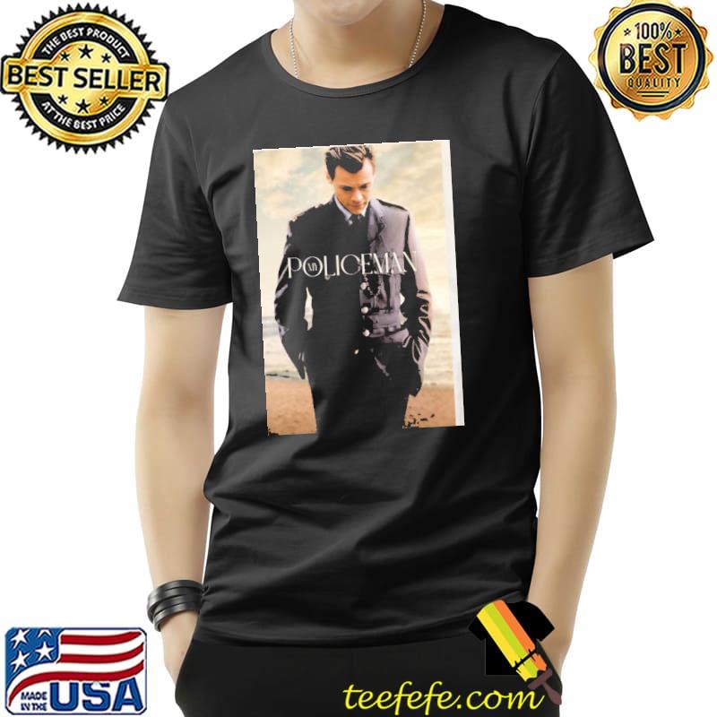 My policeman poster Harry styles shirt