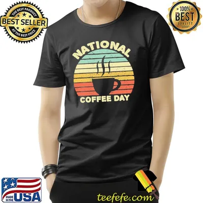 National coffee day shirt