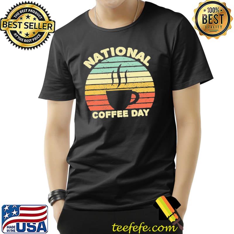 National coffee day shirt