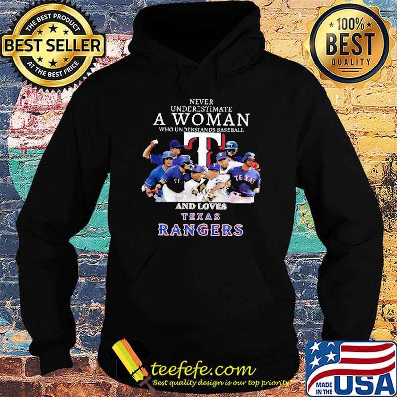 Texas Rangers heart Never underestimate a woman who understands baseball  and loves Rangers shirt, hoodie, sweater, long sleeve and tank top