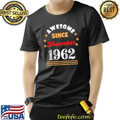 November 1962 Birthday Awesome Since 1962 November Vintage T-Shirt