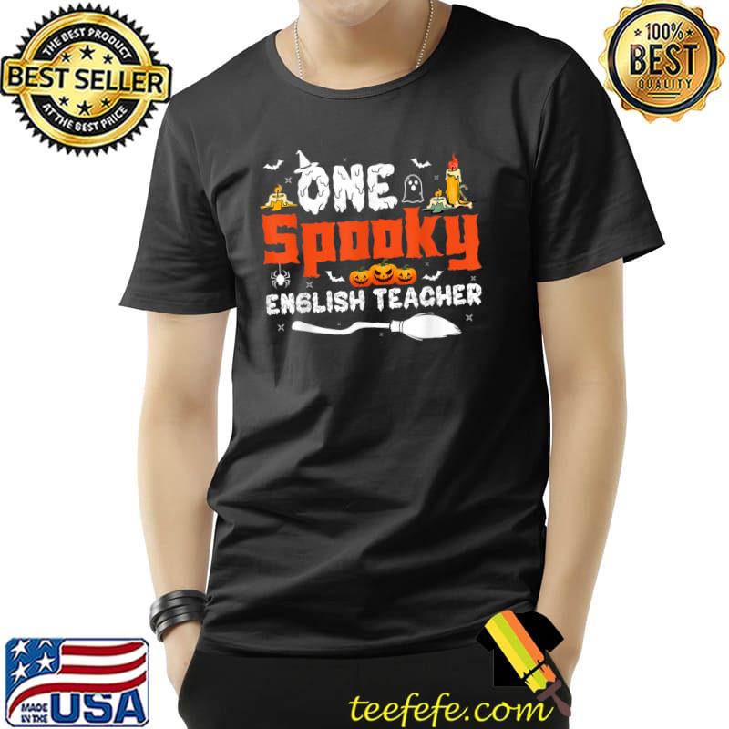 One Spooky English Teacher Halloween Costume Broom T-Shirt