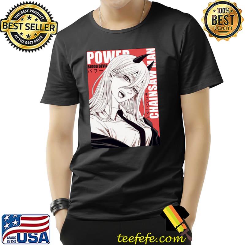 Power blood devil chainsaw man anime japanese shirt Power blood devil chainsaw man anime japanese shirt