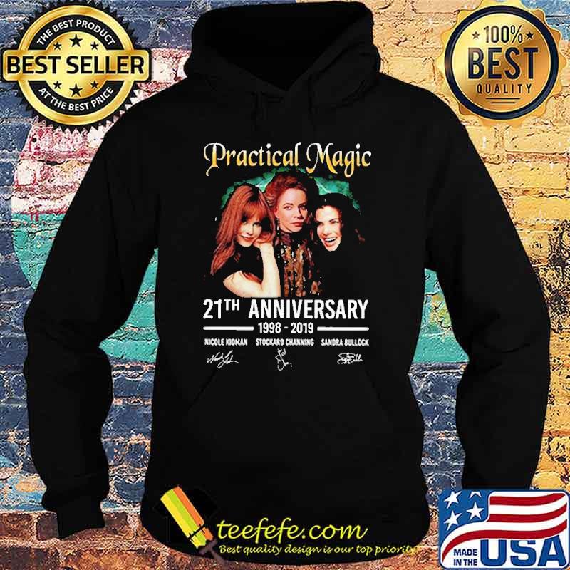 Practical Magic 21th Anniversary 1998 2019 Shirt Hoodie Practical Magic 21th Anniversary 1998 2019 Shirt Hoodie