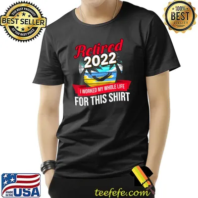 Retired 2022 I Worked My Whole Life For This Palm Tree Vintage Retirement T-Shirt