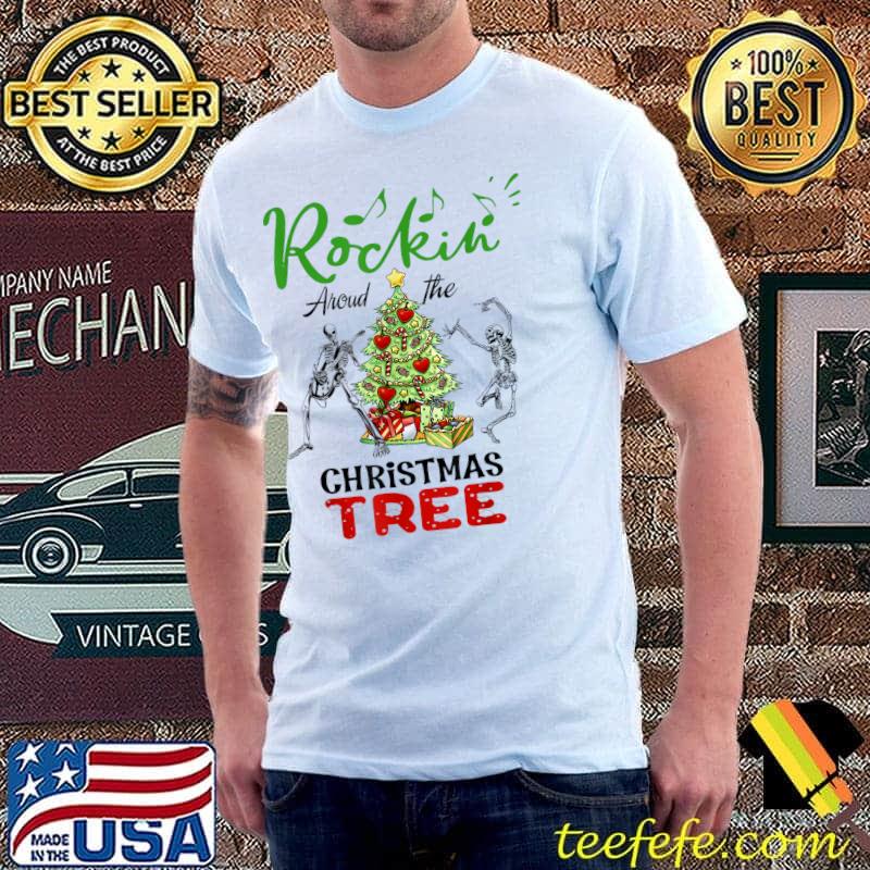 Rockin' Around The Christmas Tree Very Merry Xmas T-Shirt Rockin' Around The Christmas Tree Very Merry Xmas T-Shirt