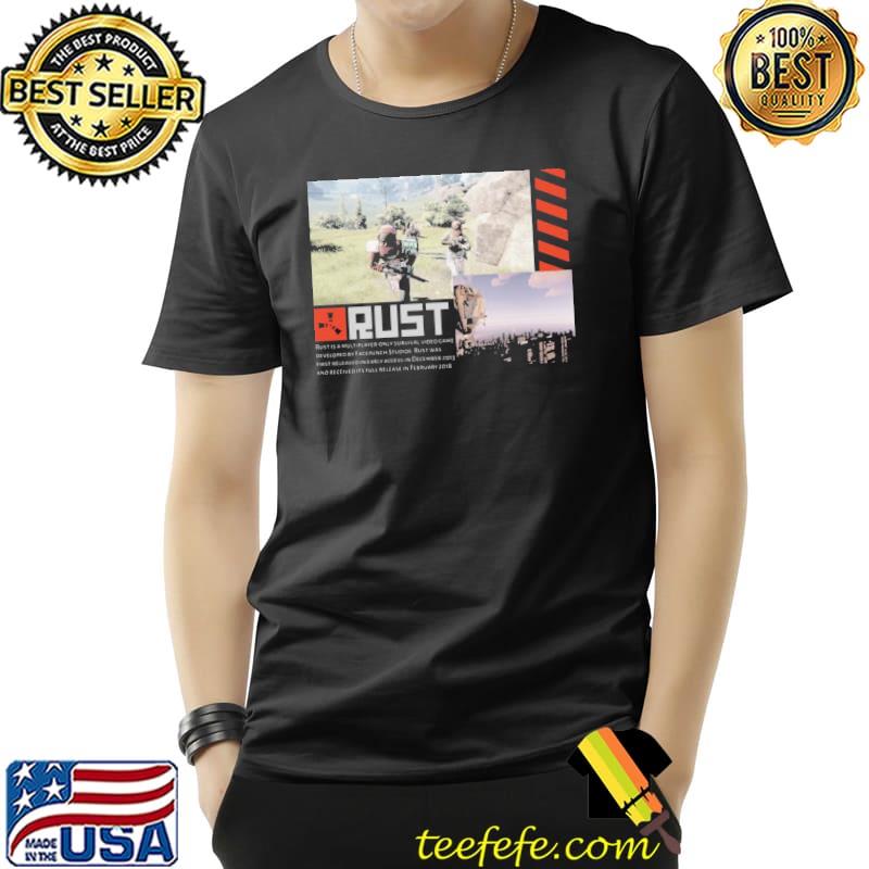 Rust is a multiplayeronly survival video game shirt