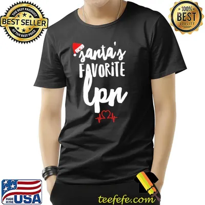 Santa's favorite lpn nurse christmas shirt
